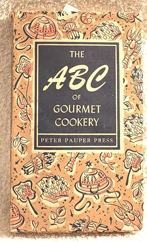 The ABC of Gourmet Cookery