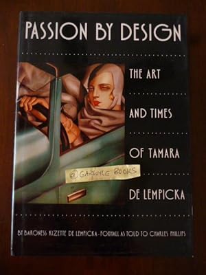 Seller image for Passion by Design: The Art and Times of Tamara de Lempicka for sale by Gargoyle Books, IOBA