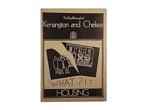 The Royal Borough of Kensington and Chelsea - What !  Housing