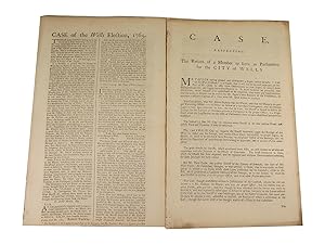 Case of the Wells Election, 1765 WITH Case Respecting the Return of a Member to Serve in Parliame...