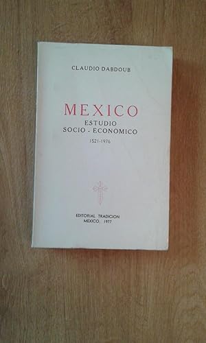 Imagen del vendedor de MXICO, ESTUDIO SOCIO-ECONMICO 1521-1976 a la venta por Itziar Arranz Libros & Dribaslibros