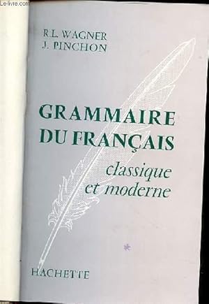 Image du vendeur pour GRAMMAIRE DU FRANCAIS : CLASSIQUE ET MODERNE. mis en vente par Le-Livre