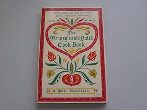 Seller image for The Pennsylvania Dutch Cook Book for sale by Goldstone Rare Books