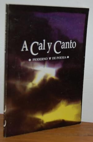 Bild des Verkufers fr A CAL Y CANTO. Pioderno V de poesa zum Verkauf von EL RINCN ESCRITO