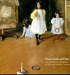 Chase Inside and Out: the Aesthetic Interiors of William Merritt Chase