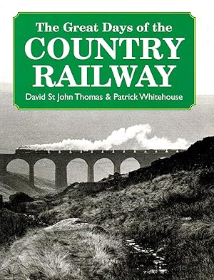 The Great Days Of The Country Railways :