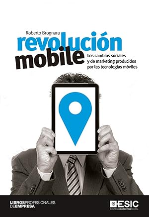 Seller image for REVOLUCIN MOBILE Cambios sociales y de marketing producidos por las tecn. mviles for sale by Imosver