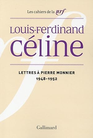 les cahiers de la NRF : lettres à Pierre Monnier (1948-1952)
