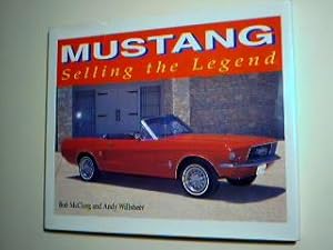 Bild des Verkufers fr Mustang Selling the Legend zum Verkauf von best books
