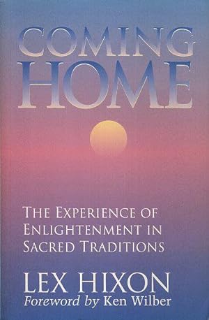 Seller image for COMING HOME: The Experience of Enlightenment in Sacred Traditions for sale by By The Way Books
