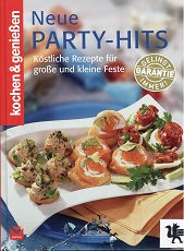 Neue Party-Hits : [köstliche Rezepte für große und kleine Feste]. [Chefred.: Klaus Heitkamp. Konz...