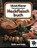 Feinschmeckers Hackfleischbuch : d. besten Rezept-Ideen d. Welt.