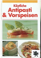 Köstliche Antipasti & Vorspeisen