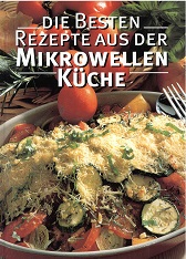 Die besten Rezepte aus der Mikrowellen-Küche