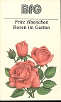 Bild des Verkufers fr Rosen im Garten. [Zeichn.: Ernst Halwass] zum Verkauf von Kirjat Literatur- & Dienstleistungsgesellschaft mbH