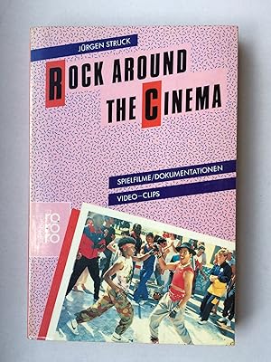 Rock around the Cinema. Spielfilme / Dokumentationen / Video-Clips