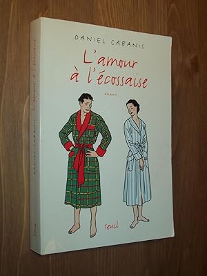 Bild des Verk�ufers f�r L'Amour � L'�cossaise zum Verkauf von Rodney Rogers