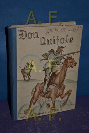 Bild des Verkufers fr Don Quijote von der Mancha, Eine wahrhaftige Geschichte von den denkwuerdigen Abenteuren des tapferen und scharfsinnigen Ritters von der traurigen Gestalt zum Verkauf von Antiquarische Fundgrube e.U.