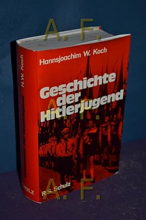 Bild des Verkufers fr Geschichte der Hitlerjugend : ihre Ursprnge u. ihre Entwicklung , 1922 - 1945. Hannsjoachim W. Koch. [Vom Verf. autoris. bers.: Helmut Kossodo u. Ulrich Riemerschmidt] zum Verkauf von Antiquarische Fundgrube e.U.