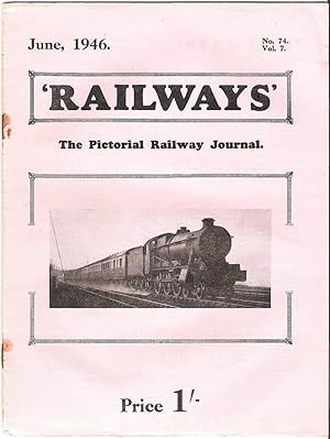 Imagen del vendedor de Railways - the Pictorial Railway Journal No.74 Vol.7 June 1946 a la venta por Anvil Books