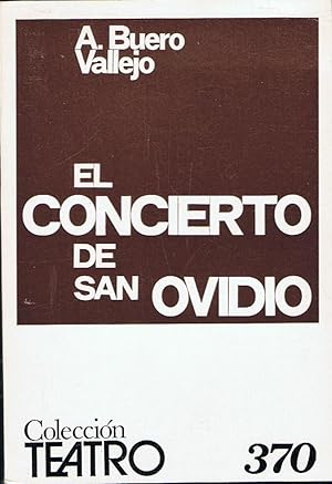 Imagen del vendedor de EL CONCIERTO DE SAN OVIDIO. Parbola en tres actos a la venta por Librera Torren de Rueda