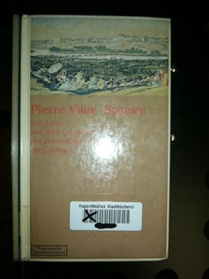 Bild des Verkufers fr Spanien : Das Land und seine Geschichte von den Anfngen bis zur Gegenwart zum Verkauf von Antiquariat im Kaiserviertel | Wimbauer Buchversand