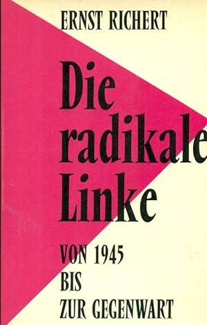 Immagine del venditore per Die radikale Linke. Von 1945 bis zur Gegenwart. venduto da Online-Buchversand  Die Eule