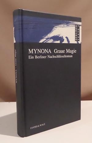 Bild des Verkufers fr Graue Magie. Ein Berliner Nachschlsselroman. Nachdruck der Erstausgabe von 1922. zum Verkauf von Dieter Eckert
