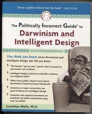 Imagen del vendedor de The Politically Incorrect Guide to Darwinism and Intelligent Design a la venta por E Ridge Fine Books