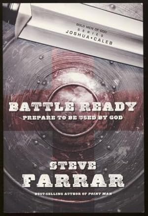 Seller image for Battle Ready: Prepare to Be Used by God Prepare to Be Used by God for sale by E Ridge Fine Books