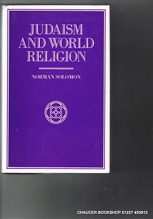 Bild des Verkufers fr JUDAISM AND WORLD RELIGION zum Verkauf von Chaucer Bookshop ABA ILAB