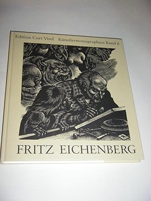 Bild des Verkufers fr Fritz Eichenberg. Werkkatalog der illustrierten Bcher 1922-1987 (mit sign. Holzschnitt) zum Verkauf von Versandantiquariat Rainer Kocherscheidt