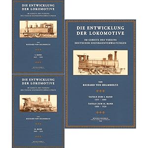 Die Entwicklung der Lokomotive - 1 bis 3: 1880- 1920