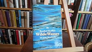 Seller image for Wilde Wasser. Ich hatte Brustkrebs. for sale by Antiquariat Floeder