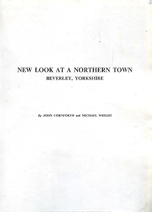 Imagen del vendedor de New Look at a Northern Town Beverley, Yorkshire [reprint from Country Life] a la venta por Pendleburys - the bookshop in the hills