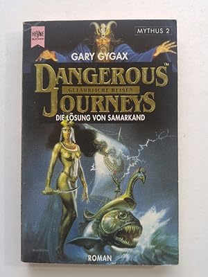 Seller image for Die Lsung von Samarkand. Mythus 2. Ein Roman zur Spielewelt Dangerous Journeys ( Fantasy). for sale by ANTIQUARIAT Franke BRUDDENBOOKS