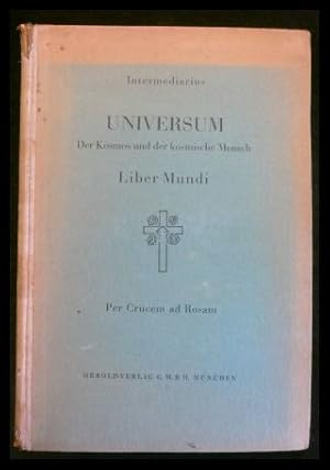 Die vier Bücher des Intermediarus: Band III: Universum - Der Kosmos und der kosmische Mensch
