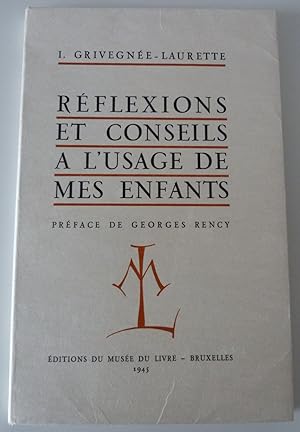 Réflexions et conseils à l'usage de mes enfants