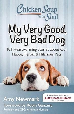 Seller image for Chicken Soup for the Soul: My Very Good, Very Bad Dog (Paperback) for sale by Grand Eagle Retail