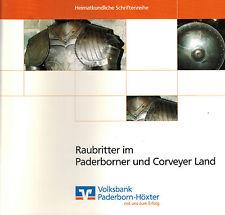 Imagen del vendedor de Raubritter im Paderborner und Corveyer Land a la venta por Paderbuch e.Kfm. Inh. Ralf R. Eichmann