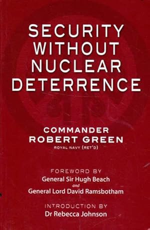 Seller image for Security Without Nuclear Deterrence for sale by Goulds Book Arcade, Sydney