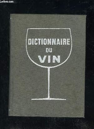 Imagen del vendedor de DICTIONNAIRE DU VIN. a la venta por Le-Livre