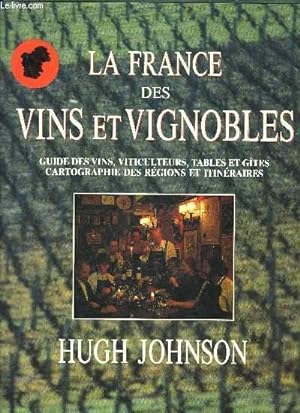 Imagen del vendedor de LA FRANCE DES VINS ET VIGNOBLES. a la venta por Le-Livre