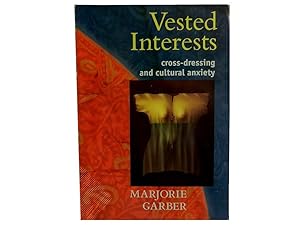 Vested Interests: Cross-Dressing and Cultural Anxiety