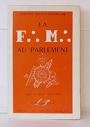 Bild des Verkufers fr La Franc-Maconnerie Au Parlement zum Verkauf von JLG_livres anciens et modernes