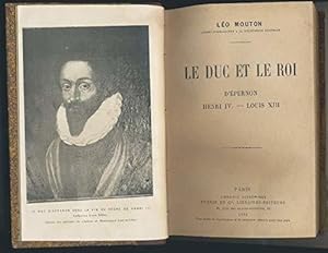 Imagen del vendedor de Lo Mouton,. Le Duc et le roi d'pernon, Henri IV, Louis XIII a la venta por JLG_livres anciens et modernes