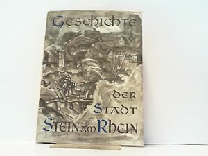 Seller image for Geschichte der Stadt Stein am Rhein. for sale by Antiquariat Ehbrecht - Preis inkl. MwSt.