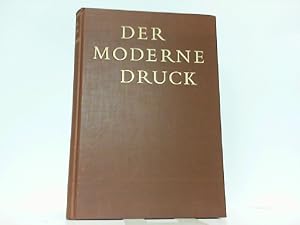 Seller image for Der moderne Druck. Handbuch der grafischen Techniken. for sale by Antiquariat Ehbrecht - Preis inkl. MwSt.
