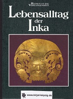 Seller image for Lebensalltag der Inka. Autor der engl. Orig.-Ausg.: Andrew Kerr-Jarrett. Red.: Dirk Katzschmann. Grafik: Frohmut Jammers. bers.: Cornelia Fink], Reisen in die Vergangenheit for sale by Kirjat Literatur- & Dienstleistungsgesellschaft mbH