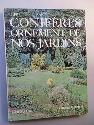 Les Coniferes Ornement de Nos Jardins 1972 Conifere